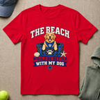 Beach Better With Dog T-Shirt