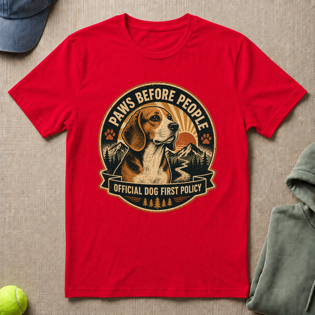 Dog First Policy  T-Shirt