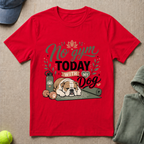 No Gym Today   T-Shirt