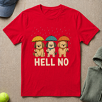 Hell No T-Shirt