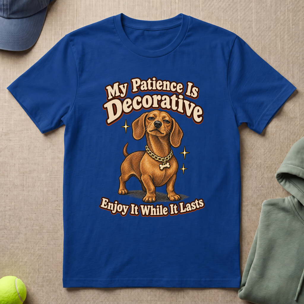 Patience Is Decorative T-Shirt