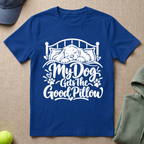 Dog Gets The Pillow T-Shirt