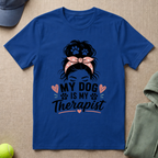 My Therapist  T-Shirt