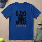 Cat Wants T-Shirt