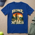 Home Is Wherever T-Shirt