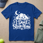 Don't Sleep Alone T-Shirt