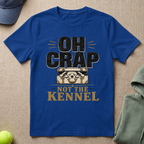 Not The Kennel T-Shirt