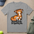 Don't Rush Me T-Shirt