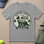 In The Mud T-Shirt