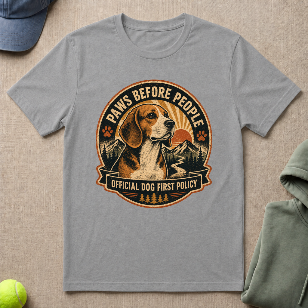 Dog First Policy  T-Shirt