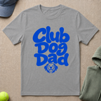 Club Dog Dad T-Shirt