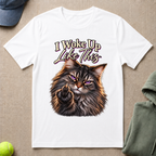 Woke Up Like This T-Shirt