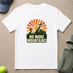 No More Mountains T-Shirt