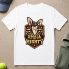 Small But Mighty T-Shirt