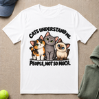 Cats Understand Me T-Shirt