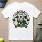 In The Mud T-Shirt