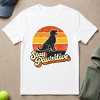 Stay Pawsitive T-Shirt