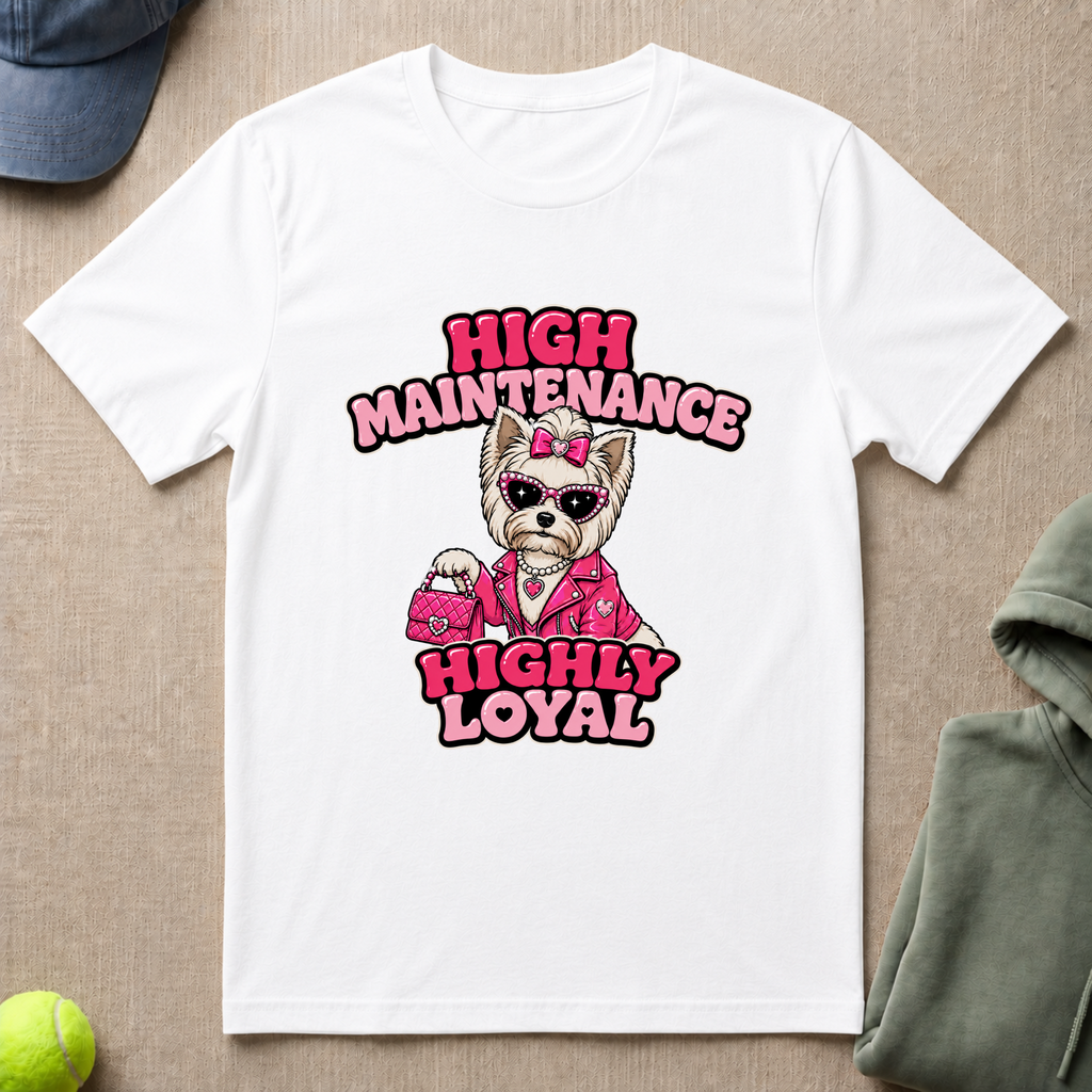 High Maintenance T-Shirt