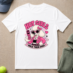 Hot Girls Walk T-Shirt