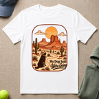 Dog Said We're Going T-Shirt