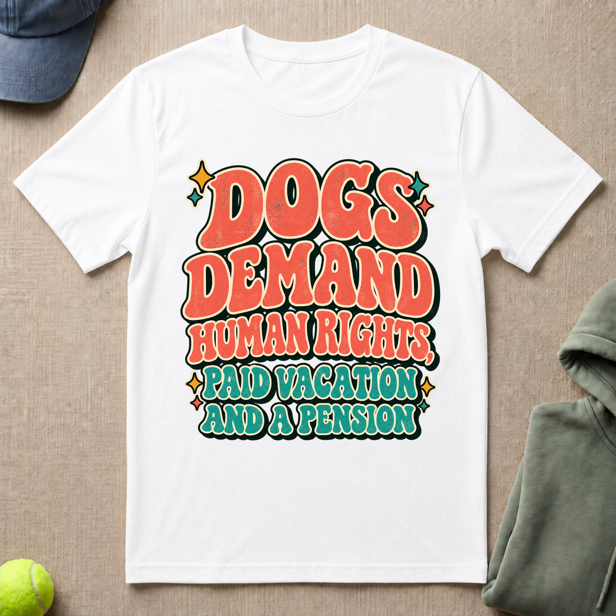 Dogs Demand T-Shirt